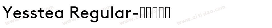 Yesstea Regular字体转换